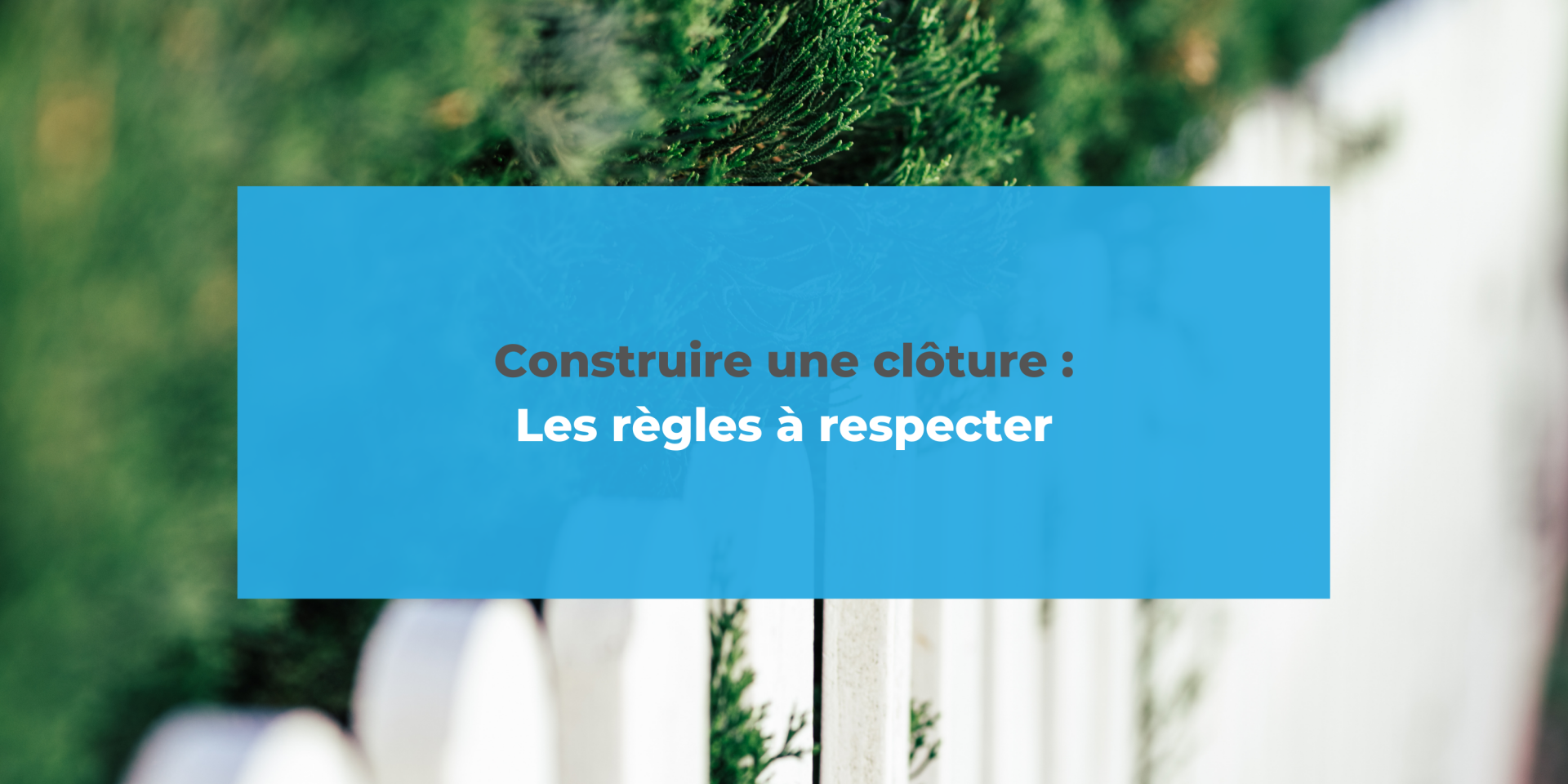 Construire une clôture les règles à respecter Urbassist