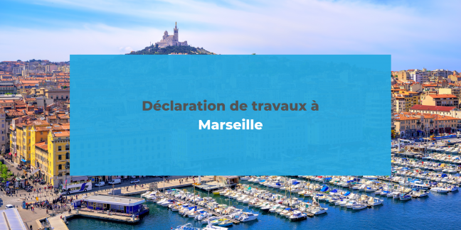 Déclaration de travaux à Marseille