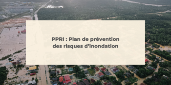 Tout savoir sur le PPRI