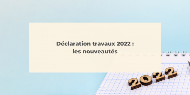 Déclaration travaux 2022